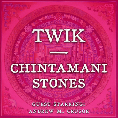 TWIK Chintamani Stone podcast cover