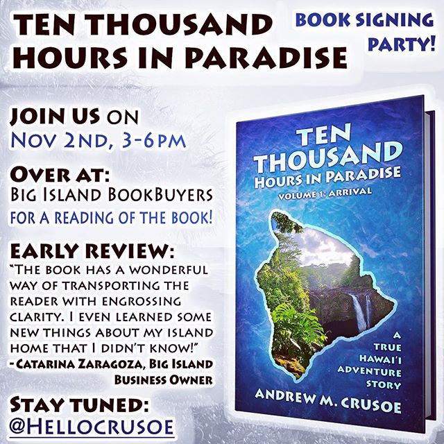 Join me for my upcoming TEN THOUSAND HOURS IN PARADISE book signing and launch!